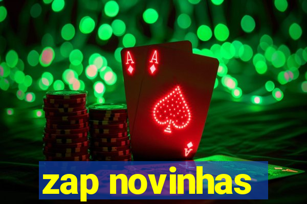 zap novinhas